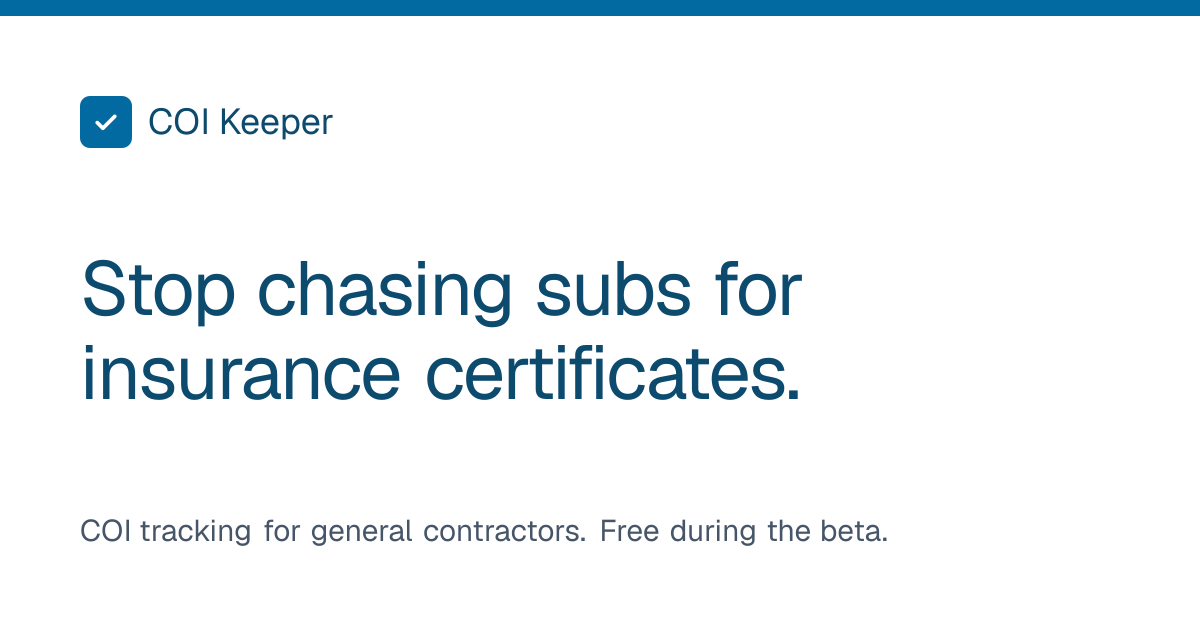 COI Keeper — Stop chasing subs for insurance certificates